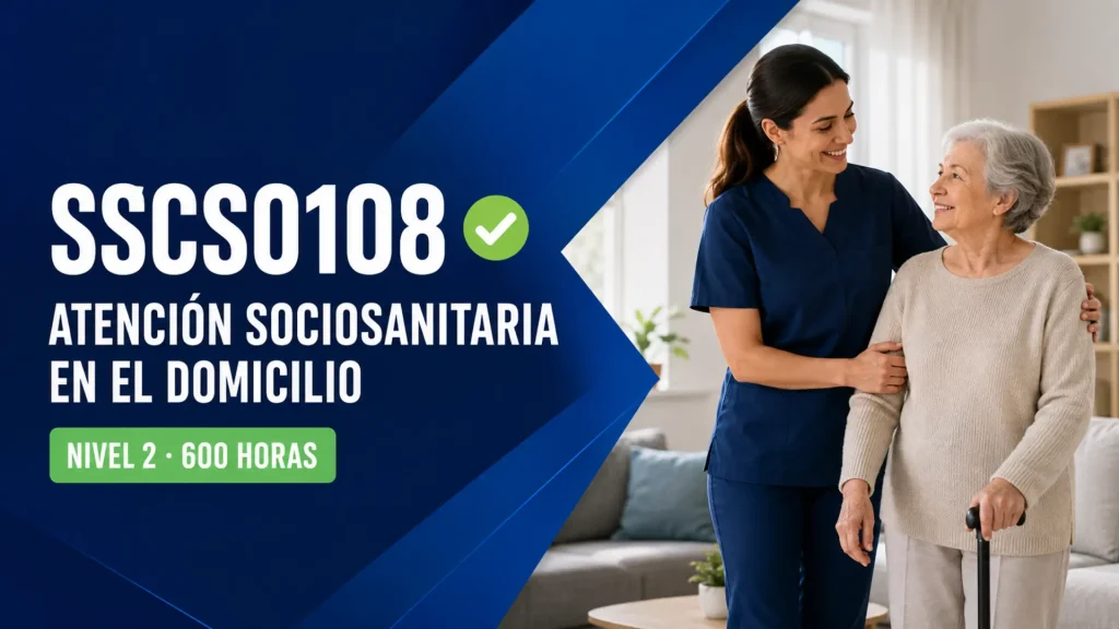 SSCS0108 Atención sociosanitaria en el domicilio